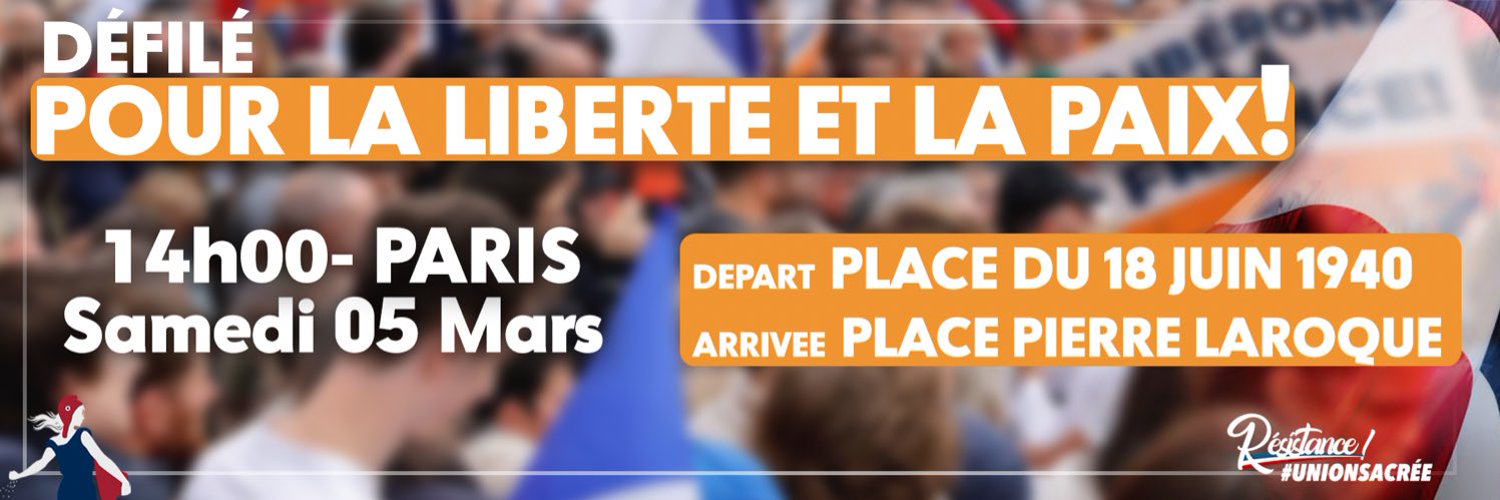 Grande manifestation des Patriotes pour la Liberté et la Paix, samedi 5 mars à Paris.