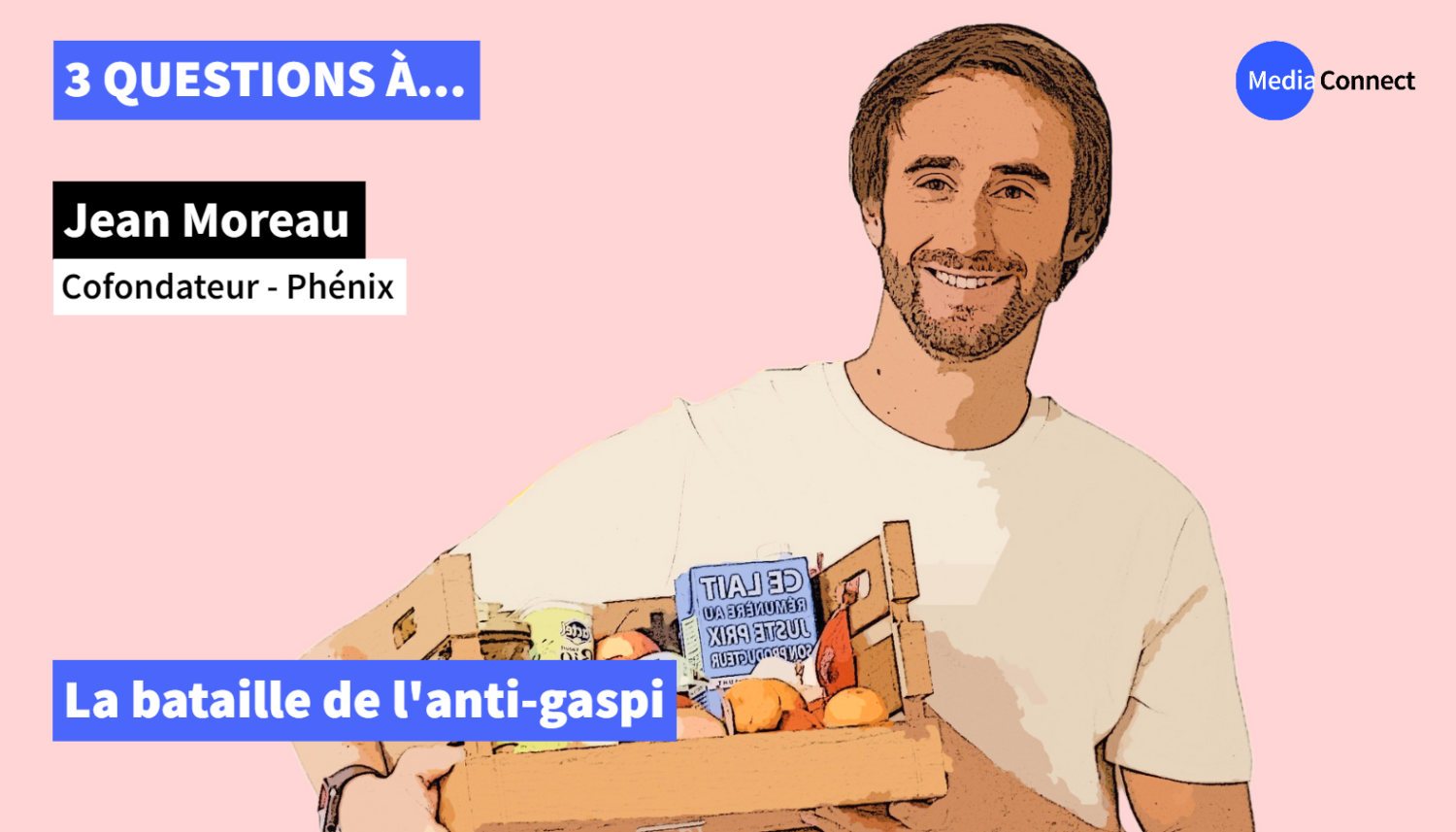 3 QUESTIONS À - Épisode #12 - Jean Moreau - Phénix - La bataille de l'anti-gaspi