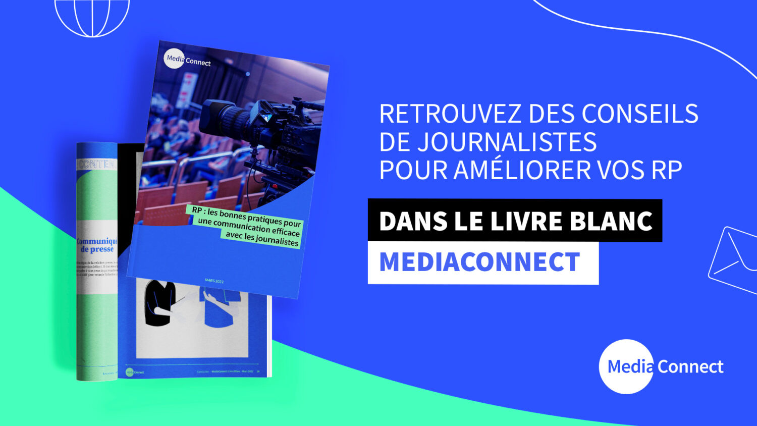 [À TÉLÉCHARGER] - Livre blanc - Bonnes pratiques RP pour une communication efficace avec les journalistes