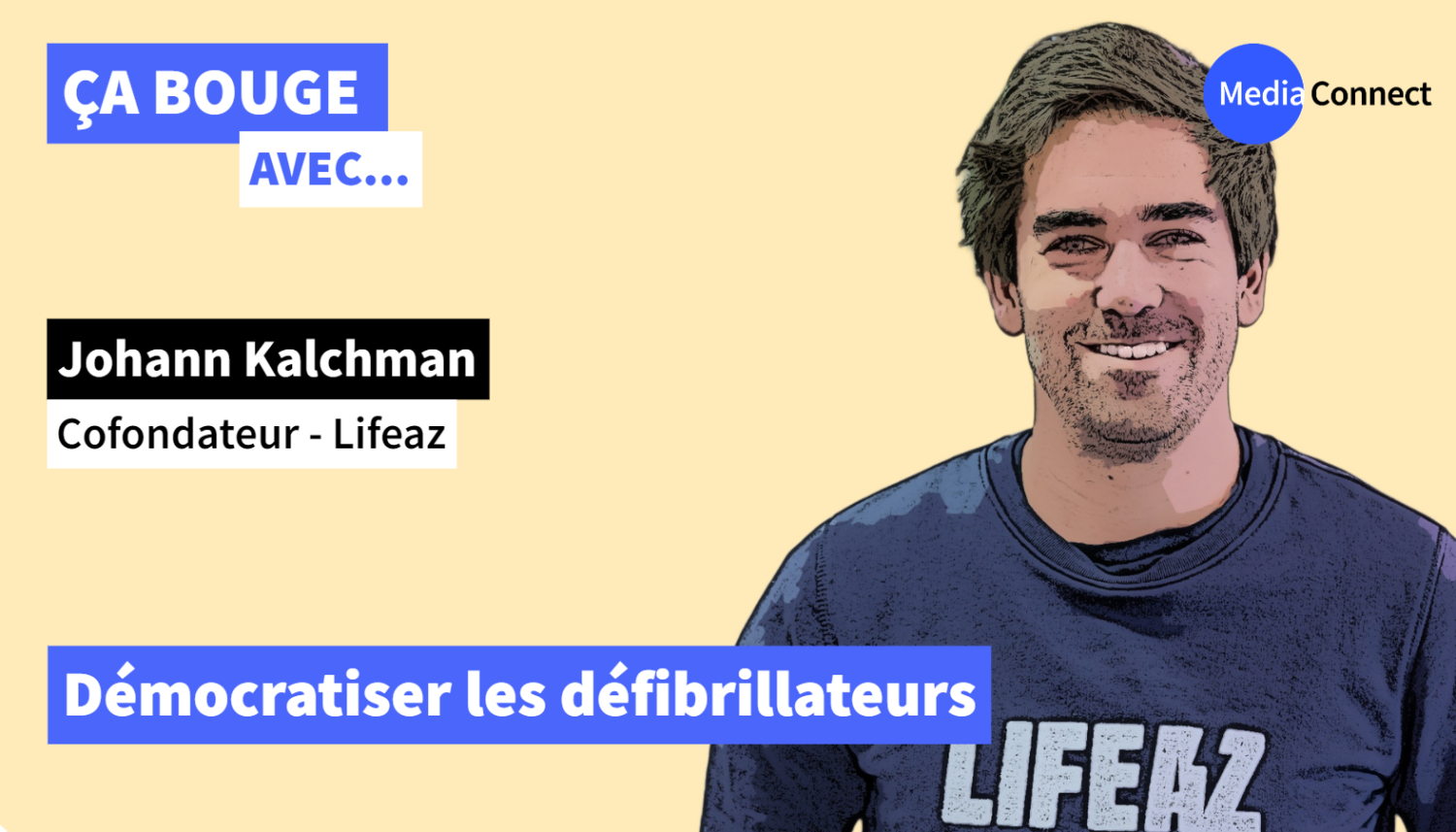 ÇA BOUGE - Épisode #25 - Johann Kalchman - Lifeaz - Démocratiser les défibrillateurs