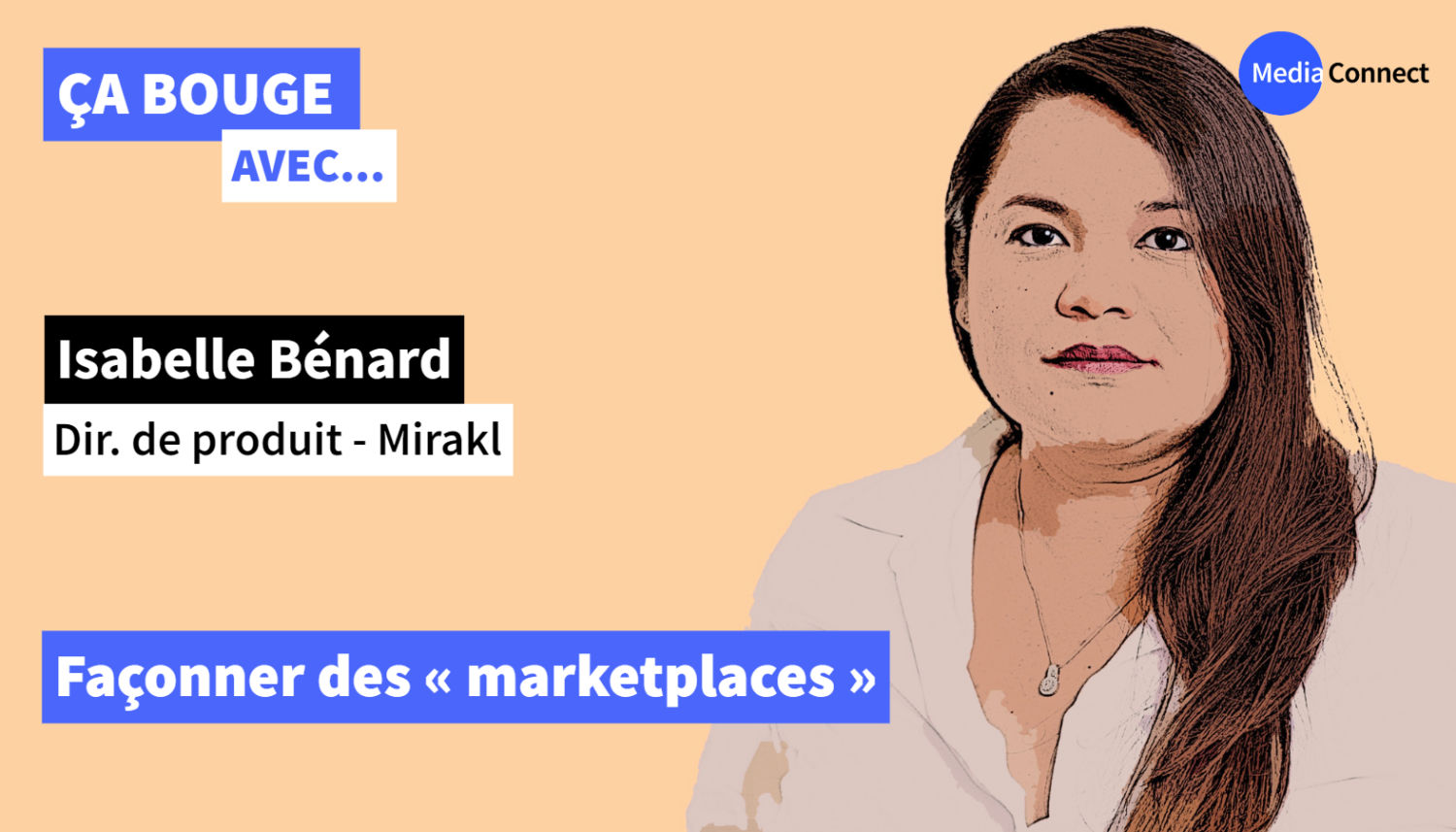 ÇA BOUGE - Épisode #39 - Isabelle Bénard - Mirakl - Façonner des « marketplaces »