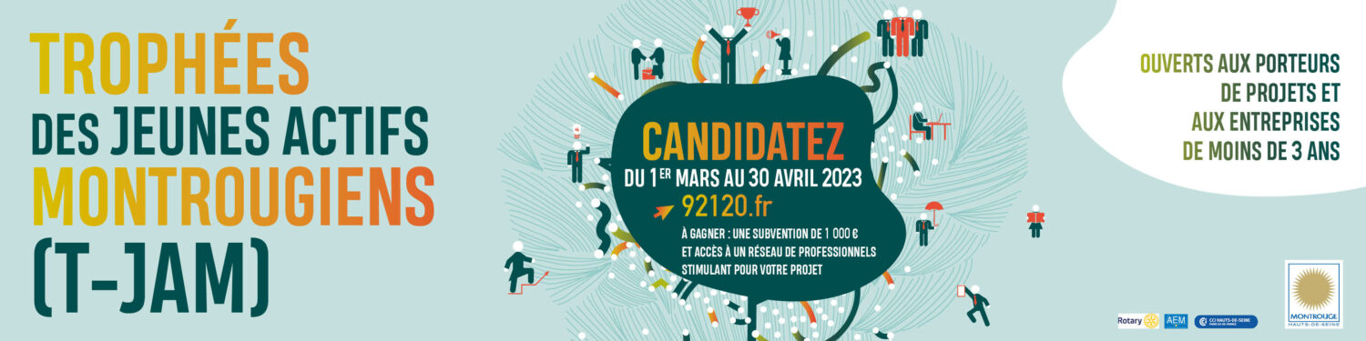 Trophée des Jeunes Actifs Montrougiens (T-Jam)
Appel à candidature