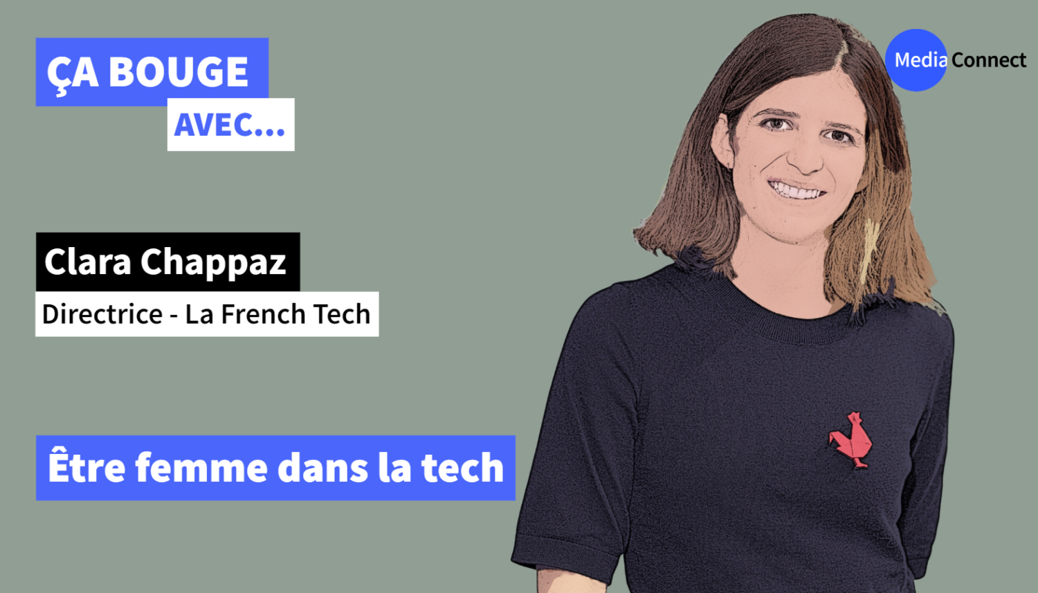 ÇA BOUGE - Épisode #42 - Clara Chappaz - La Mission French Tech - Être femme dans le tech