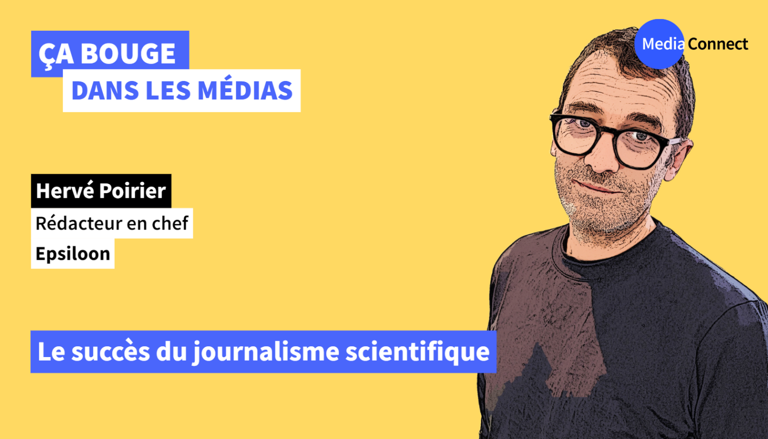 ÇA BOUGE DANS LES MÉDIAS - #50 - Epsiloon – Le succès du journalisme scientifique