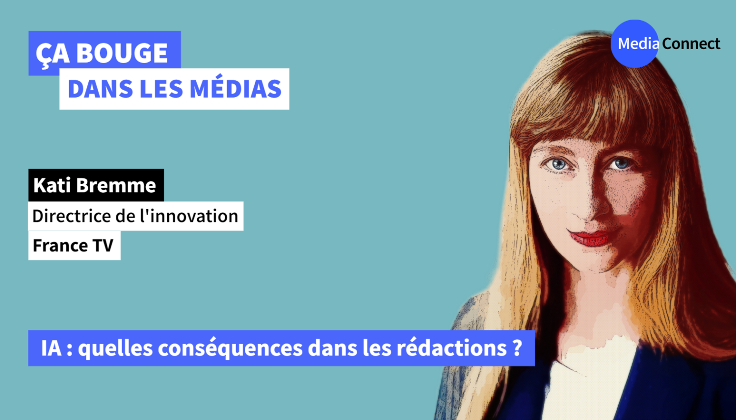 ÇA BOUGE DANS LES MÉDIAS - #49 - France TV - IA : quelles conséquences dans les rédactions ?