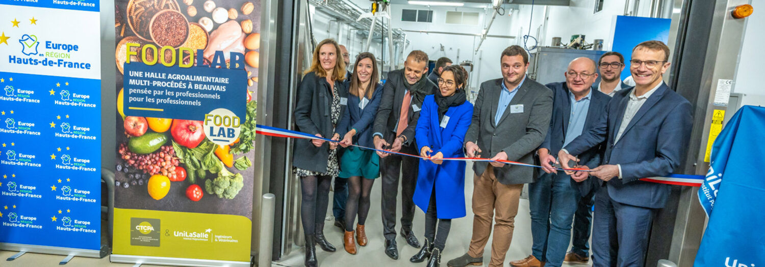 Inauguration du FOODLAB dans les Hauts-de-France ; Une association originale de compétences entre deux experts de l’agroalimentaire & l’alimentation-santé : UniLaSalle et le CTCPA