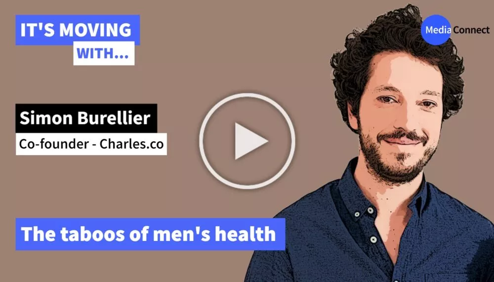 IT'S MOVING - Episode #32 - Simon Burellier - Charles.co - The taboos of men's health