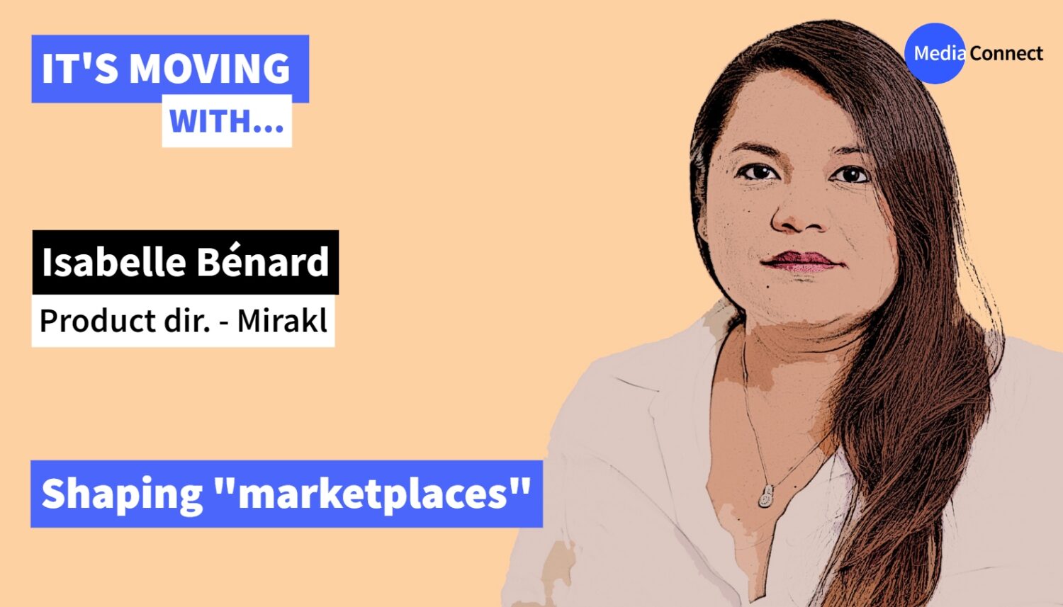 IT'S MOVING - Episode #39 - Isabelle Bénard - Mirakl - Shaping 