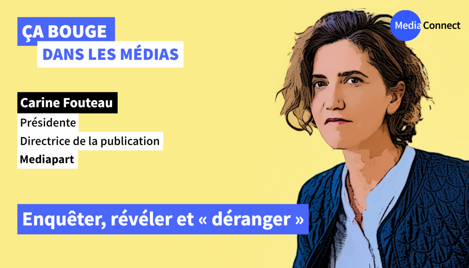 ÇA BOUGE DANS LES MÉDIAS - #70 - Mediapart - Enquêter, révéler, et « déranger »