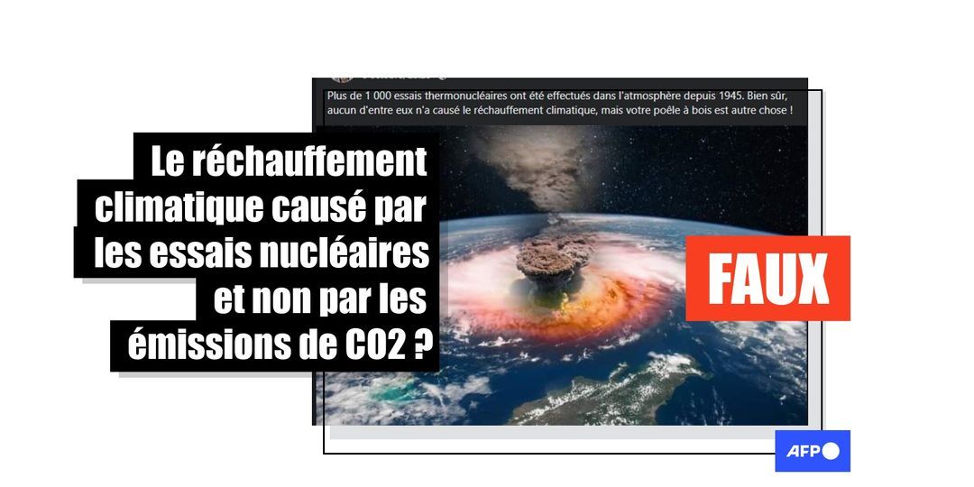 [FACT-CHECK] Attention à ces publications prétendant que les essais nucléaires ont plus d’impact que les émissions de CO2 sur le réchauffement climatique