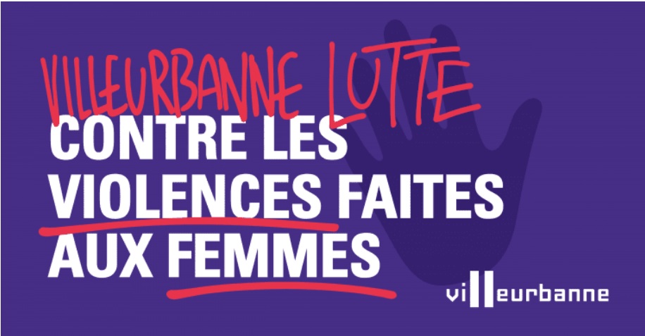 Villeurbanne : Mobilisation en novembre contre les violences faites aux femmes - Spectacles, conférences et ateliers