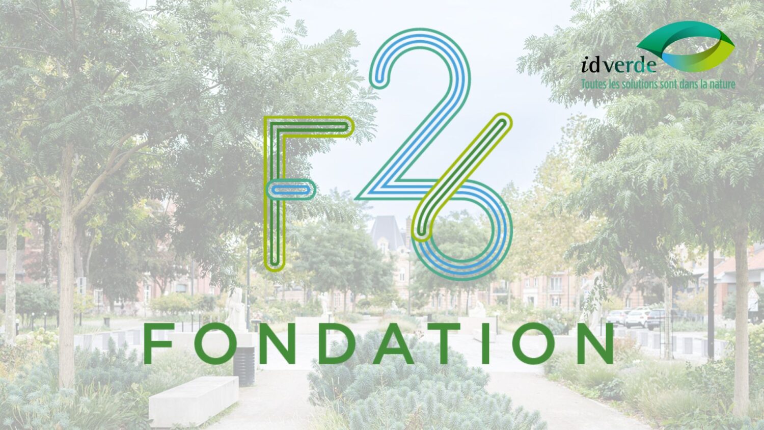 Fondation 26 : Une nouvelle organisation pour accélérer la performance, la proximité et l'innovation chez idverde