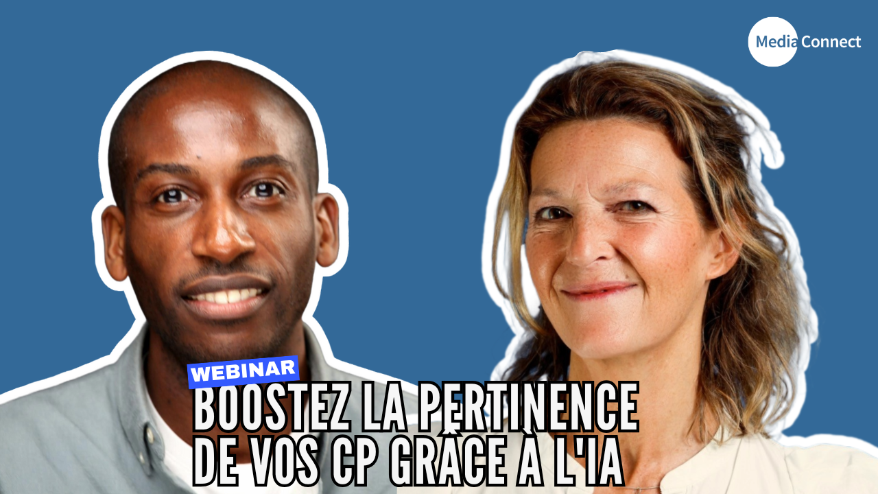 [REPLAY] Webinar Mediaconnect - Boostez la pertinence de vos CP grâce à l'IA