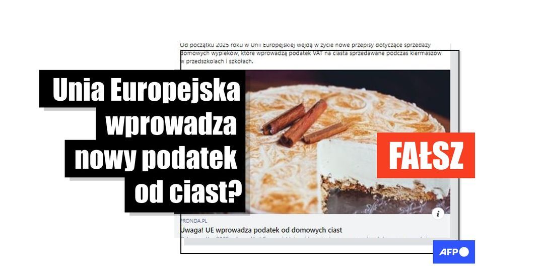 [FACT-CHECK] -  Nie, Unia Europejska nie wprowadza podatku VAT od ciast domowego wypieku
