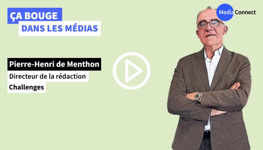 ÇA BOUGE DANS LES MÉDIAS - #87 - Pierre-Henri de Menthon - Challenges - Analyser l'actualité avec optimisme