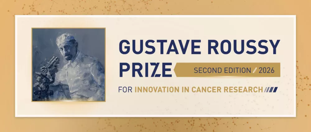 Applications open for the 2026 Gustave Roussy Prize