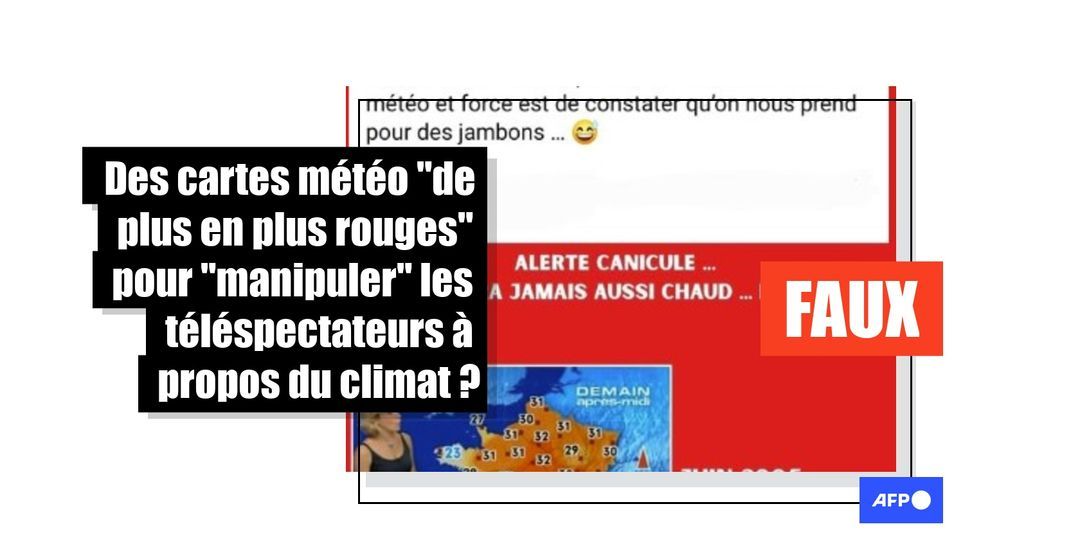 [FACT-CHECK] - Non, les cartes météo des chaînes TV ne sont pas « rougies » pour exagérer le réchauffement climatique