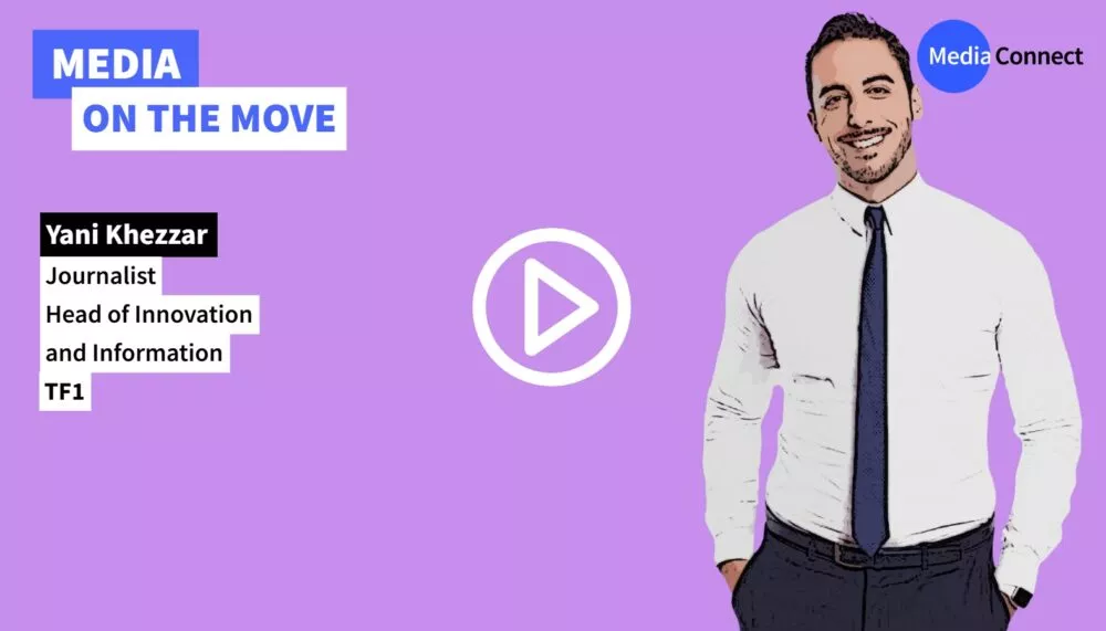 MEDIA ON THE MOVE – #79 – Yani Khezzar – TF1 – Innovation in the service of news media