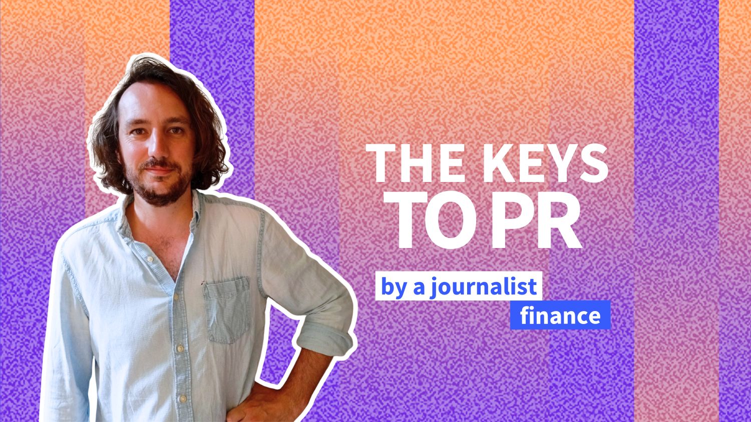 Gabriel Nedelec (Les Echos): “A phone call has more impact than yet another press release”