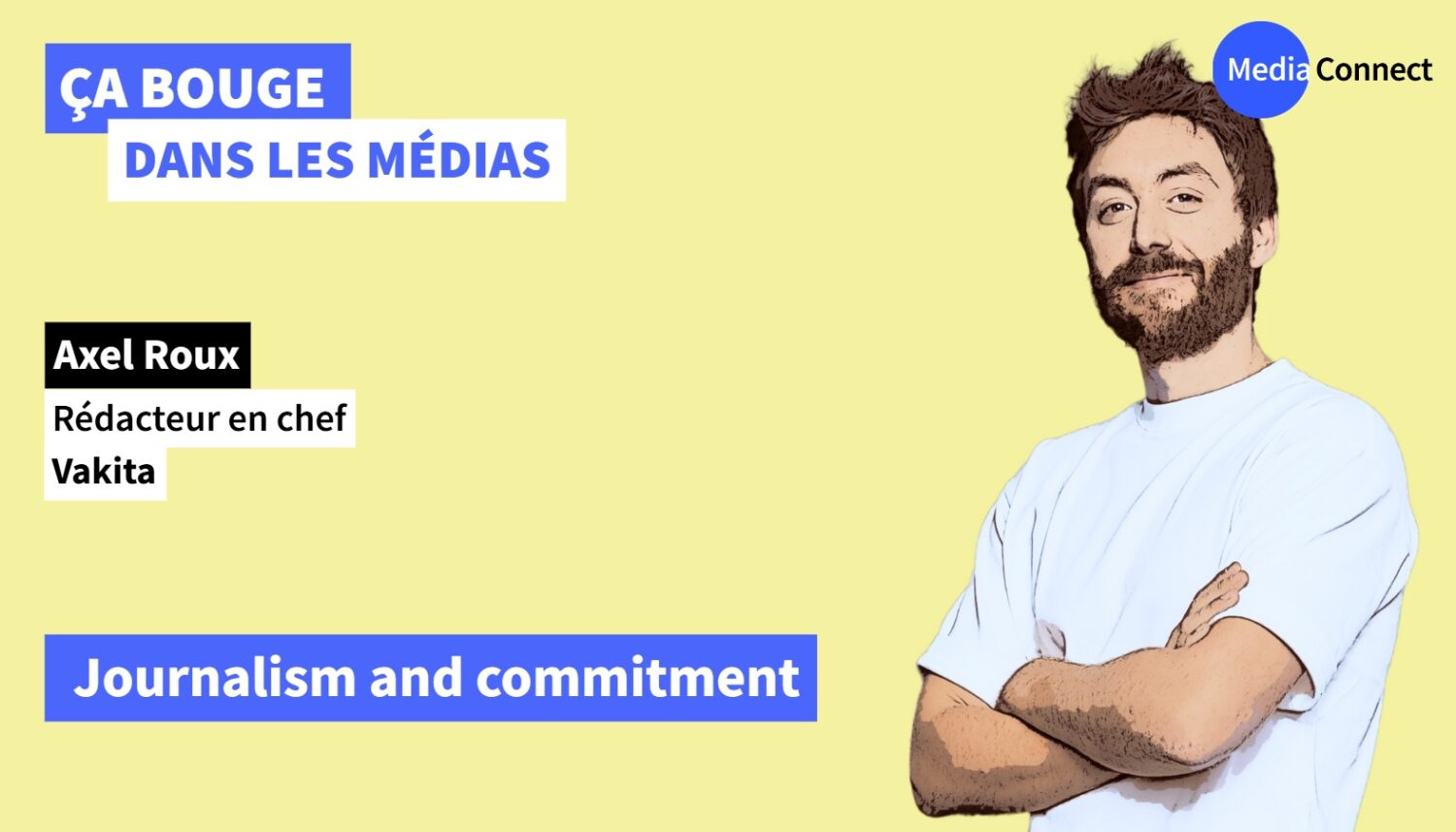 MEDIA ON THE MOVE – Episode #57 – “Vakita”: Journalism and commitment –  MediaConnect