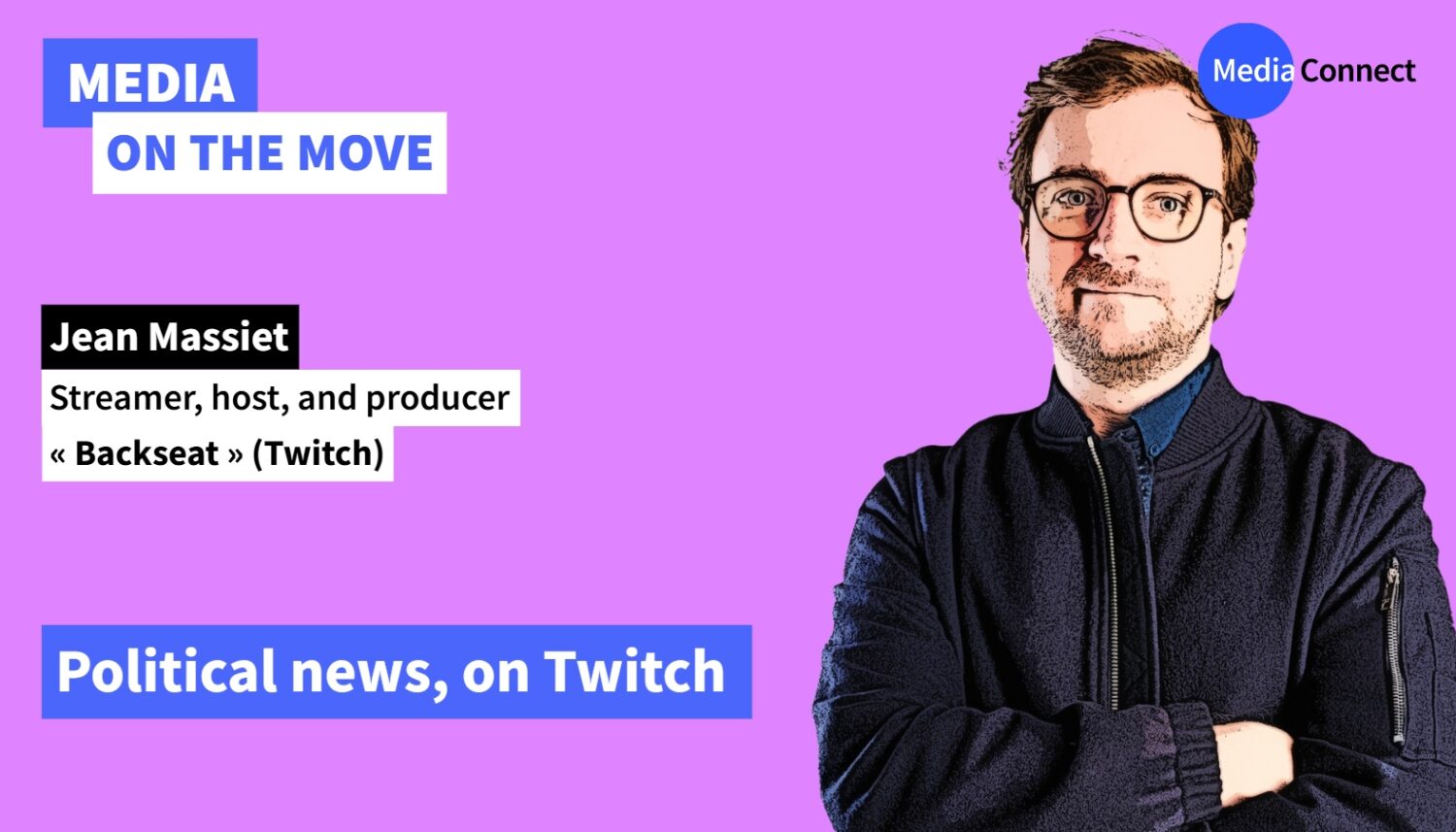 MEDIA ON THE MOVE – #68 – “Backseat”: Political News, on Twitch
