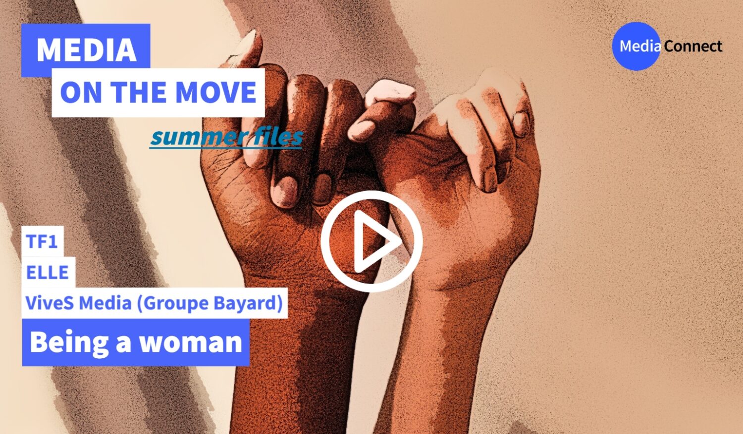 MEDIA ON THE MOVE– Summer Series – Being a Woman [2/4]