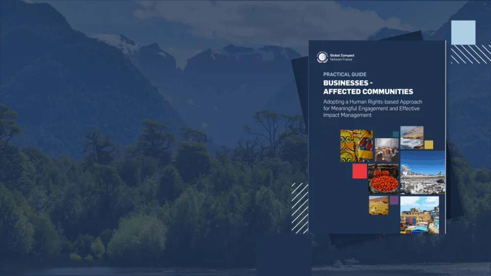 Un guide pratique pour instaurer un engagement constructif entre les entreprises et les communautés affectées