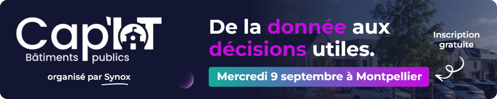Cap’IoT Bâtiments Publics : Synox donne rendez-vous aux collectivités le 9 septembre pour viser les -40 % d’énergie imposés d’ici 2030