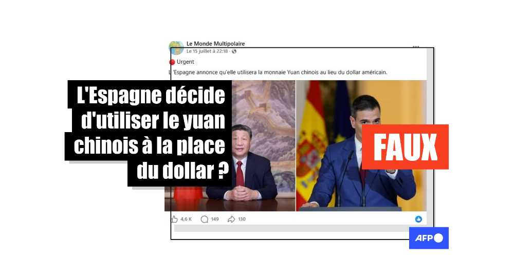 [FACT-CHECK] L'Espagne n'a pas annoncé remplacer le dollar par le yuan chinois dans ses échanges internationaux