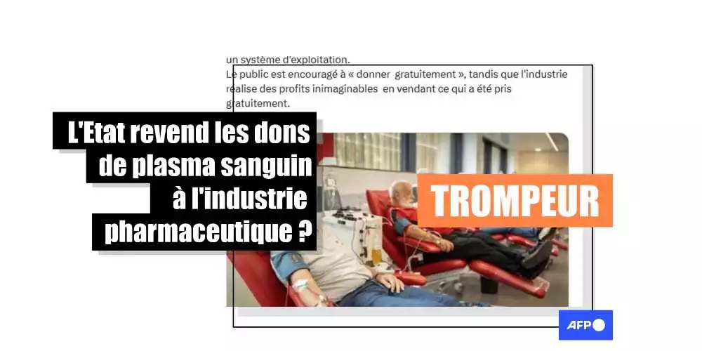 [FACT CHECK] Les dons de plasma sanguin revendus à l'industrie pharmaceutique ? C'est trompeur