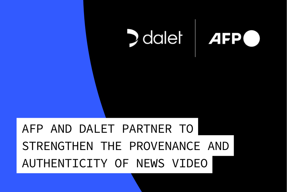 AFP and Dalet Partner to Strengthen the Provenance and Authenticity of News Video